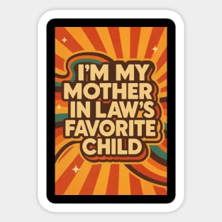 Mother-In-Law's Favorite Child Sticker